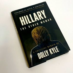 Book | Hillary The Other Woman | A Political Memoir By Dolly Kyle | President